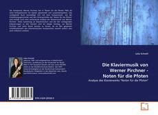 Couverture de Die Klaviermusik von Werner Pirchner - Noten für die Pfoten