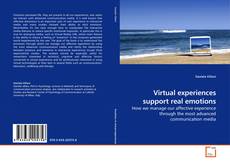 Capa do livro de Virtual experiences support real emotions 