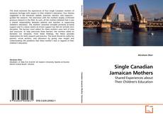 Capa do livro de Single Canadian Jamaican Mothers 