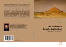 Couverture de Extraterrestrial Robotic Exploration