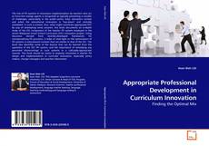 Couverture de Appropriate Professional Development in Curriculum Innovation