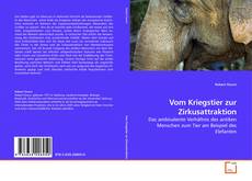 Copertina di Vom Kriegstier zur Zirkusattraktion