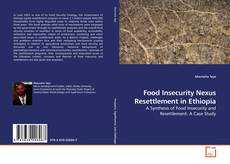 Capa do livro de Food Insecurity Nexus Resettlement in Ethiopia 