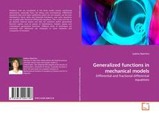 Capa do livro de Generalized functions in mechanical models 
