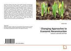 Copertina di Changing Approaches to Economic Reconstruction