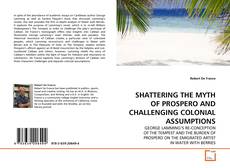 Capa do livro de SHATTERING THE MYTH OF PROSPERO AND CHALLENGING COLONIAL ASSUMPTIONS 