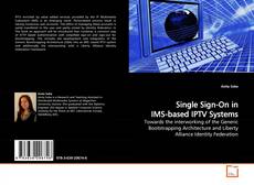 Couverture de Single Sign-On in IMS-based IPTV Systems