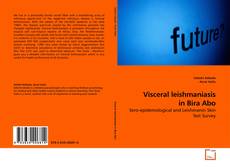 Couverture de Visceral leishmaniasis in Bira Abo