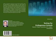 Couverture de Testing for Endogenous Growth