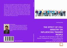 Capa do livro de THE EFFECT OF CELL MINISTRY ON INFLUENCING TRAINED PEOPLE 