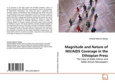 Couverture de Magnitude and Nature of HIV/AIDS Coverage in the Ethiopian Press