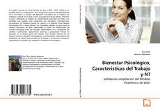 Bienestar Psicológico, Caracteristicas del Trabajo y NT的封面