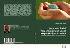 Corporate Social Responsibility and Social Responsibility Disclosure的封面