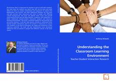 Understanding the Classroom Learning Environment的封面