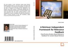 Copertina di A Retriever Independent Framework for Relevance Feedback