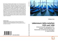 Capa do livro de Lebensraum Adria zwischen 1355 und 1456 