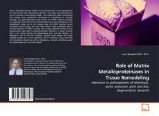 Capa do livro de Role of Matrix Metalloproteinases in Tissue Remodeling 