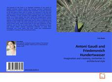 Capa do livro de Antoni Gaudí and Friedensreich Hundertwasser 