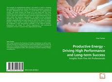 Couverture de Productive Energy - Driving High Performance and Long-term Success