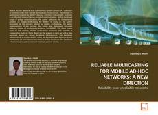 Capa do livro de RELIABLE MULTICASTING FOR MOBILE AD-HOC NETWORKS: A NEW DIRECTION 
