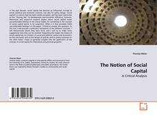 Couverture de The Notion of Social Capital