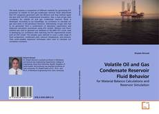 Buchcover von Volatile Oil and Gas Condensate Reservoir Fluid Behavior