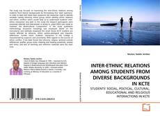 Capa do livro de INTER-ETHNIC RELATIONS AMONG STUDENTS FROM DIVERSE BACKGROUNDS IN KCTE 