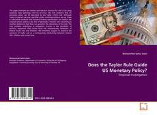 Couverture de Does the Taylor Rule Guide US Monetary Policy?