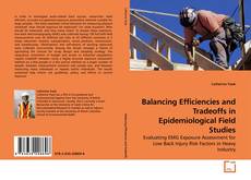 Capa do livro de Balancing Efficiencies and Tradeoffs in Epidemiological Field Studies 