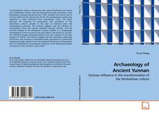 Capa do livro de Archaeology of Ancient Yunnan 
