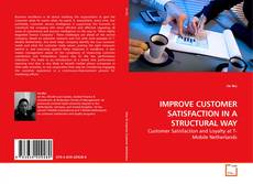 Couverture de IMPROVE CUSTOMER SATISFACTION IN A STRUCTURAL WAY