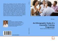 Couverture de An Ethnographic Study of a Counsellor Training Programme