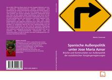 Couverture de Spanische Außenpolitik unter Jose Maria Aznar