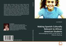 Couverture de Making Spanish Culturally Relevant to African American Students