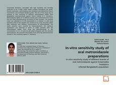 Portada del libro de In-vitro sensitivity study of oral metronidazole preparations