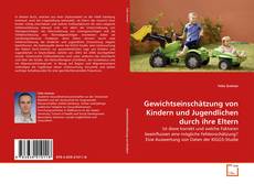 Copertina di Gewichtseinschätzung von Kindern und Jugendlichen durch ihre Eltern