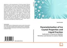 Couverture de Parameterization of Ice Crystal Properties and  Liquid Fraction
