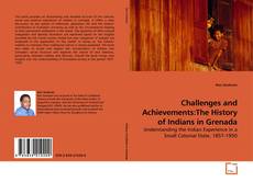 Couverture de Challenges and Achievements: The History of Indians in Grenada