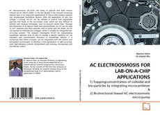 Couverture de AC ELECTROOSMOSIS FOR LAB-ON-A-CHIP APPLICATIONS