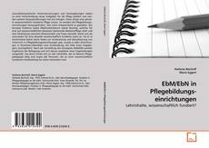 Buchcover von EbM/EbN in Pflegebildungs-einrichtungen