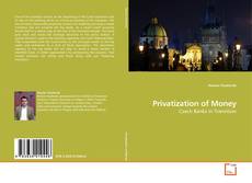 Copertina di Privatization of Money