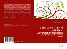 Couverture de Social Capital, Trust in Institutions, Discrimination and Health