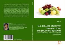 Buchcover von U.S. COLLEGE STUDENTS’ ORGANIC FOOD CONSUMPTION BEHAVIOR