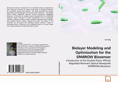 Capa do livro de Biolayer Modeling and Optimization for the SPARROW Biosensor 
