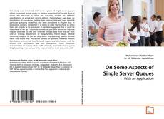 Capa do livro de On Some Aspects of Single Server Queues 