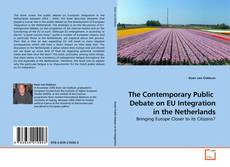 Обложка The Contemporary Public Debate on EU Integration in the Netherlands