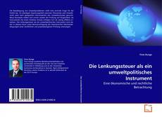 Capa do livro de Die Lenkungssteuer als ein umweltpolitisches Instrument 