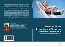 Couverture de Montessori für die Betreuung und Pflege von Menschen mit Demenz