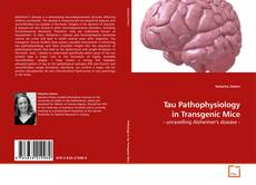 Capa do livro de Tau Pathophysiology in Transgenic Mice 