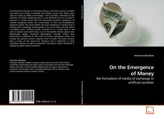 Bookcover of On the Emergence of Money